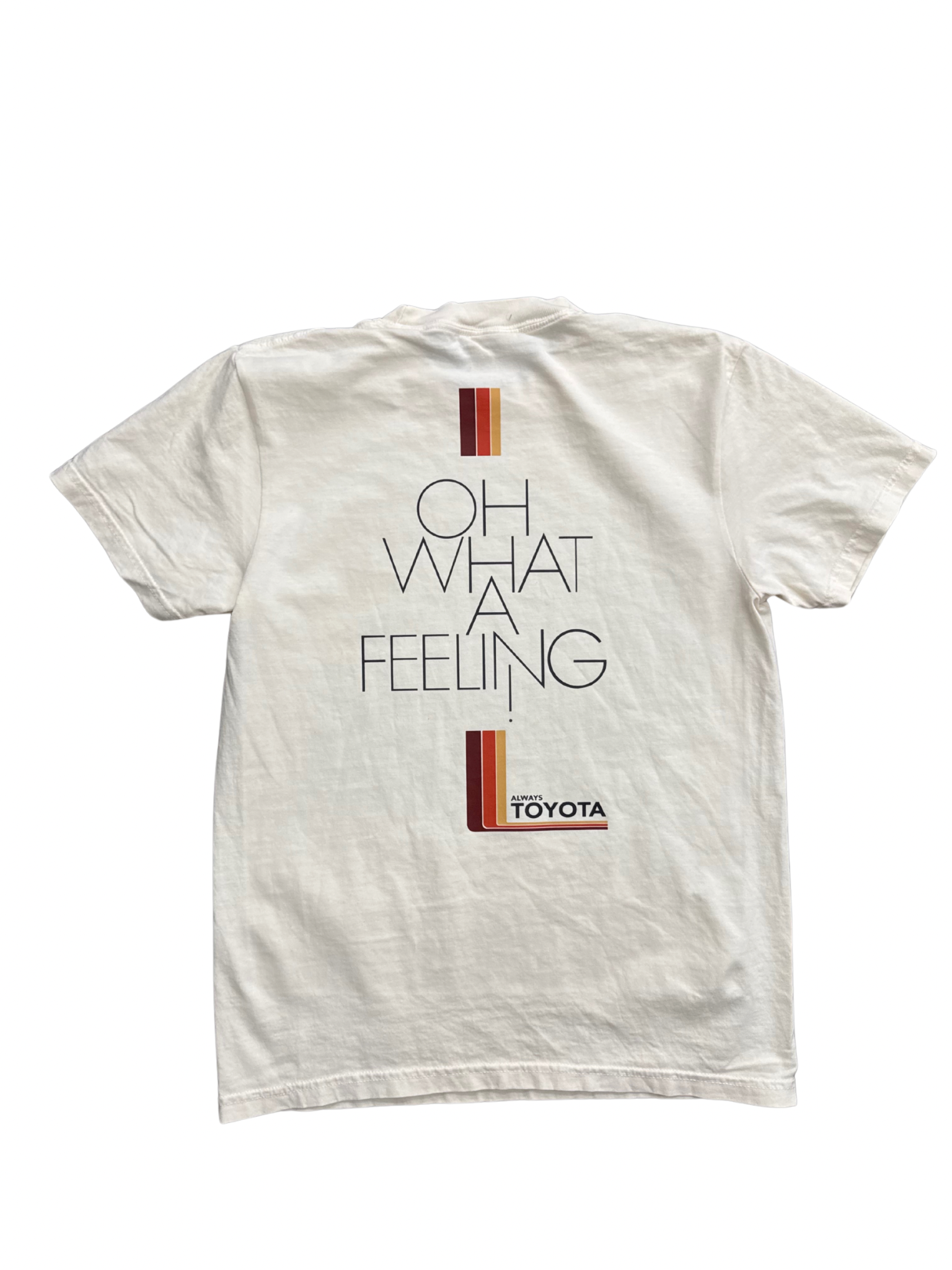 Oh What A Feeling - Always Toyota T-Shirt - Image 3